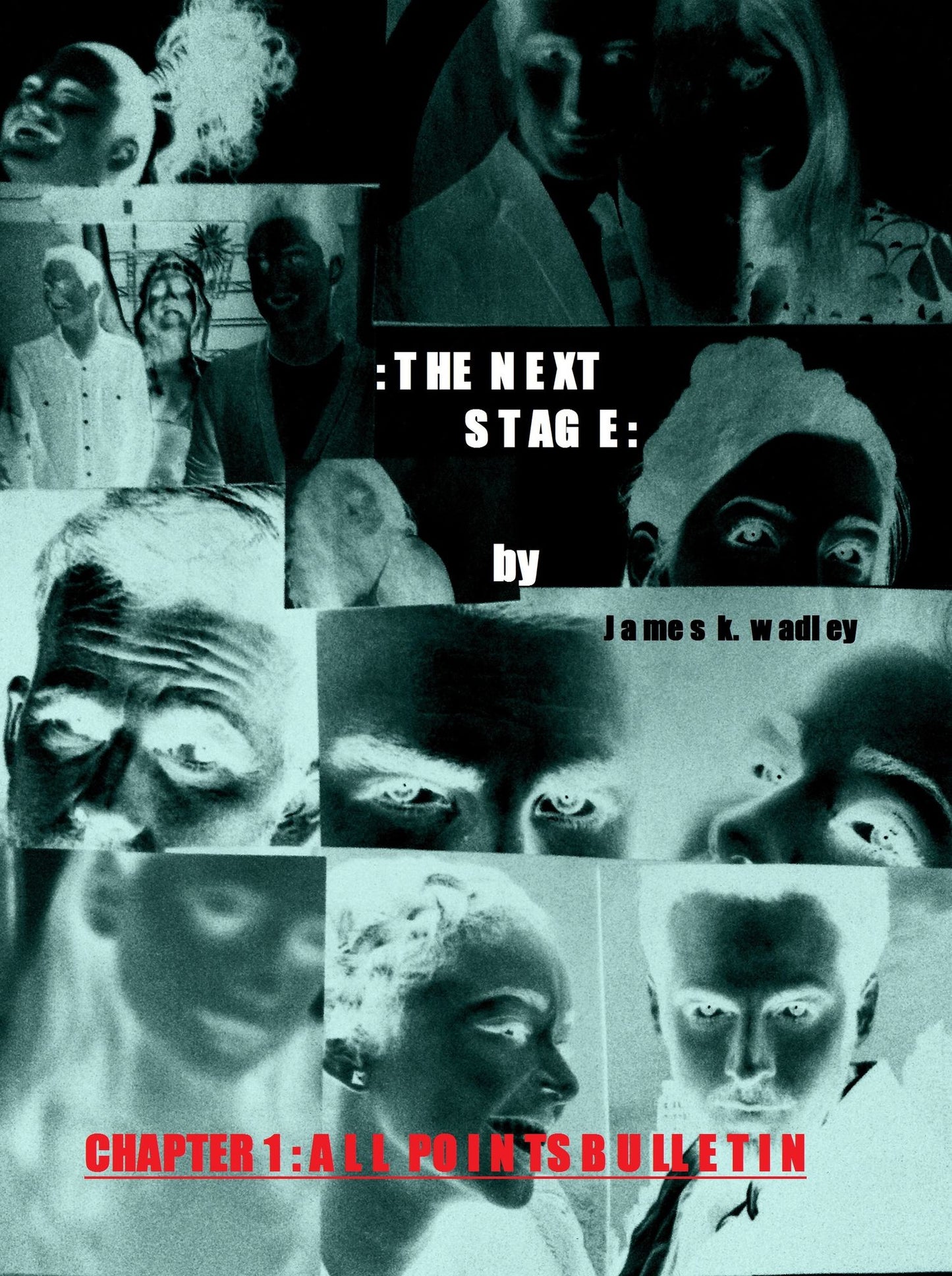 The Next Stage: Chapter One: All Points Bulletin