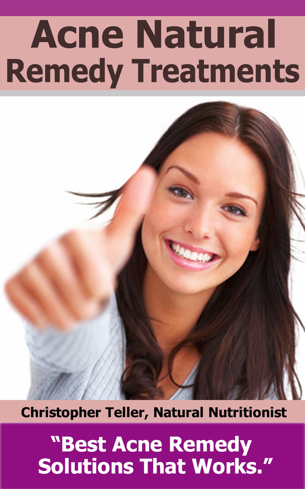 Acne Natural Remedy Treatments: Best Acne Remedy Solutions That Works