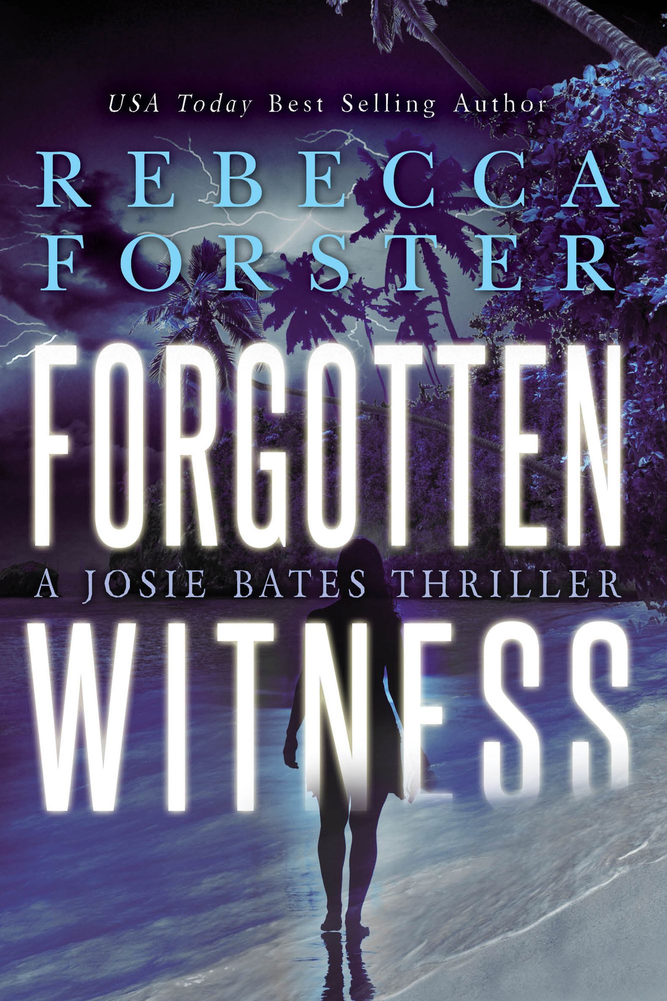 Forgotten Witness: A Josie Bates Thriller