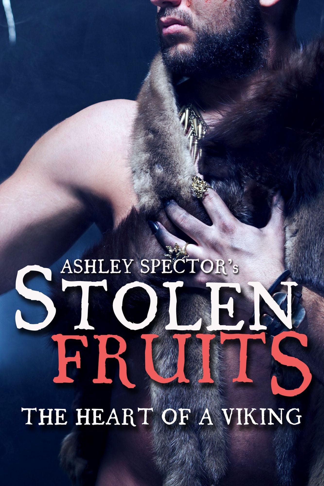 Stolen Fruits: The Heart Of A Viking (Part Two) (Historical Erotic Romance Novelette)
