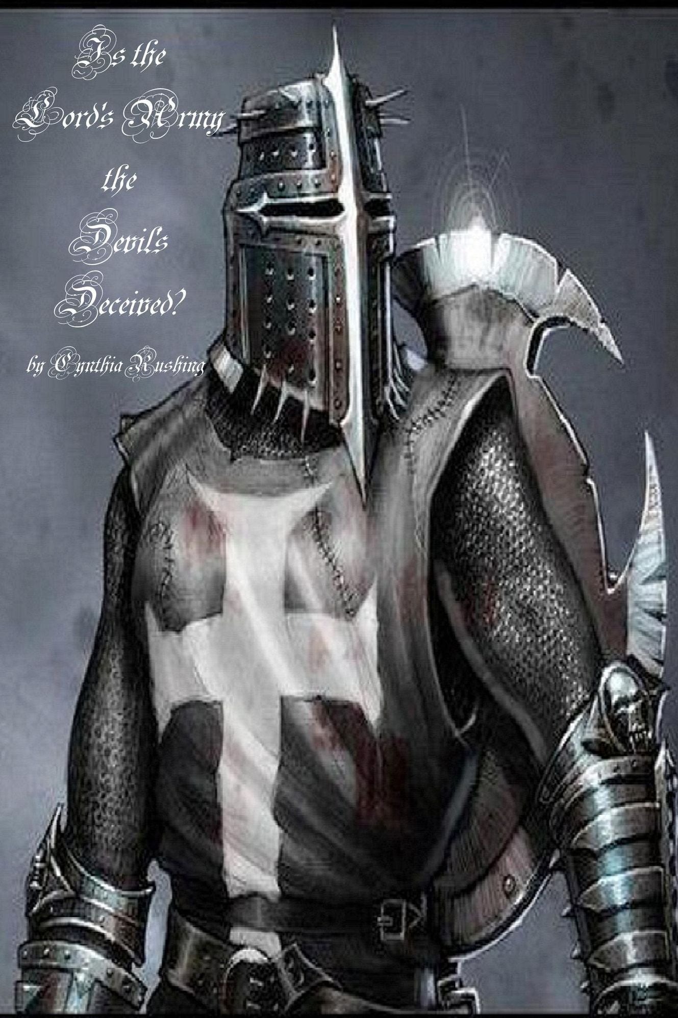 Is the Lord's Army the Devil's Deceived?