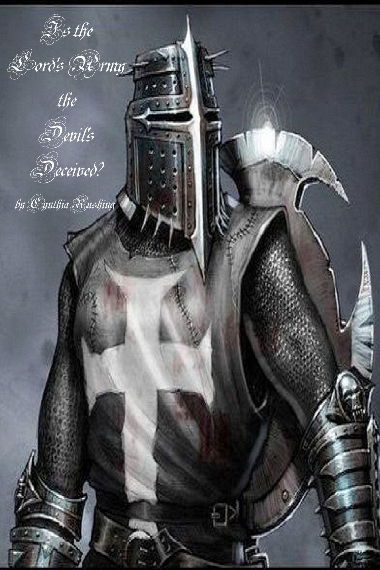 Is the Lord's Army the Devil's Deceived?
