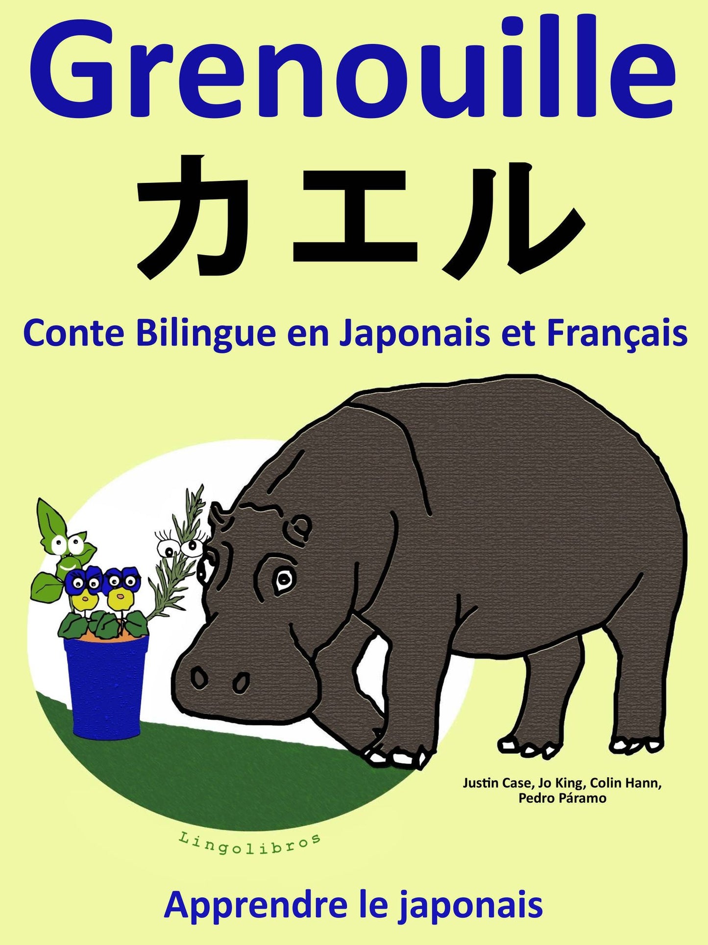 Conte Bilingue en Japonais et Francais: Grenouille - kaeru. Collection apprendre le japonais.