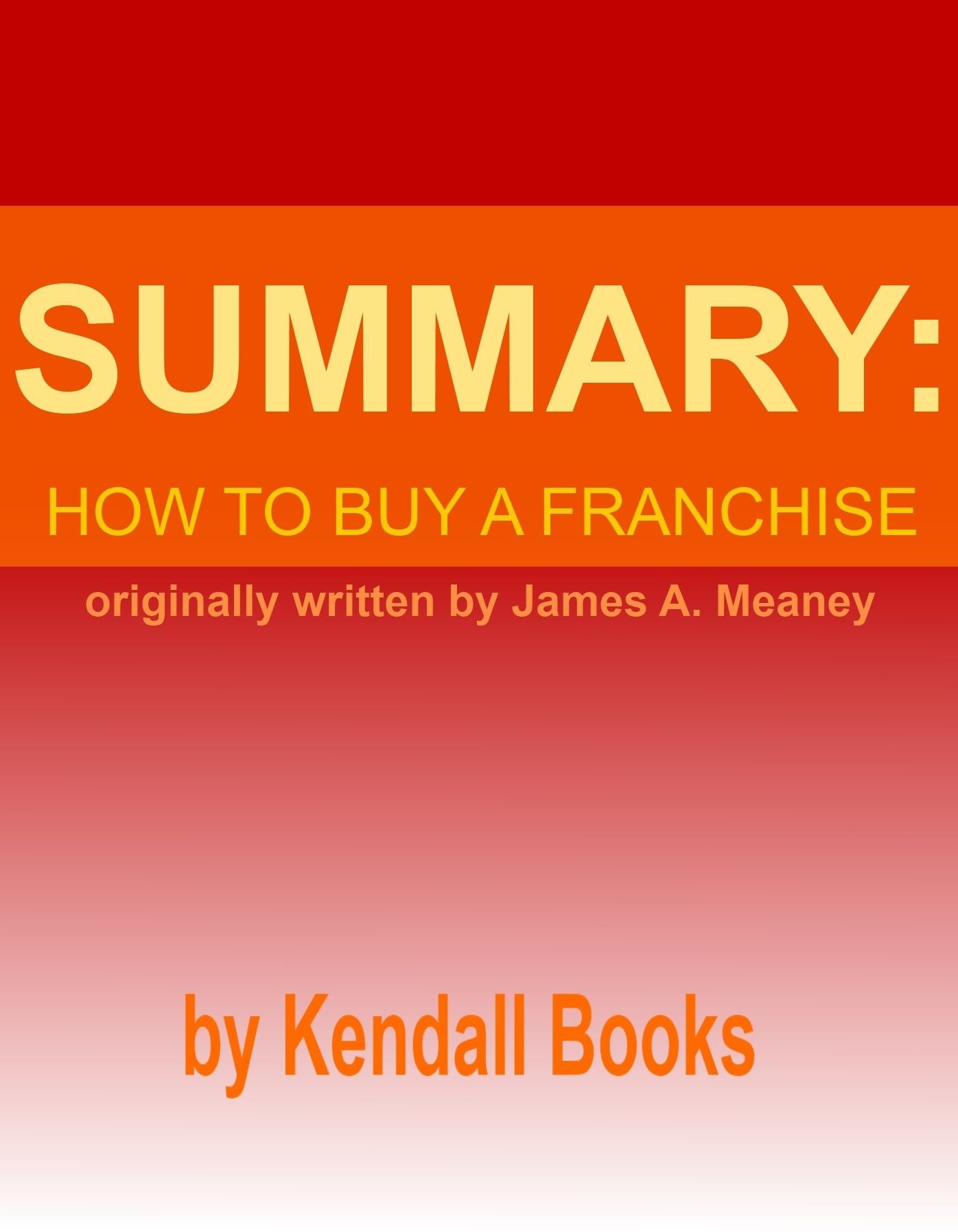Summary: How to Buy a Franchise