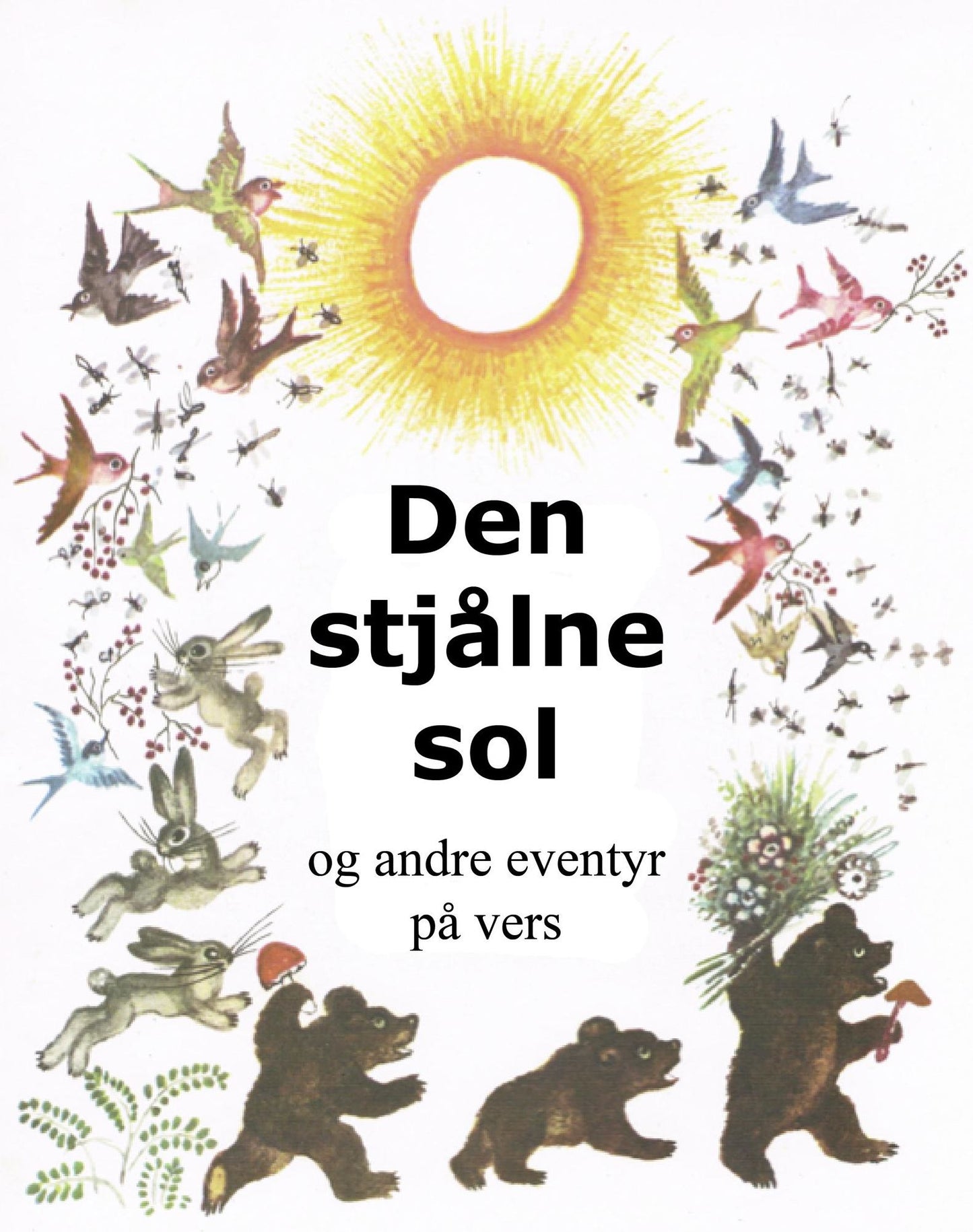 Den stjålne sol og andre eventyr på vers