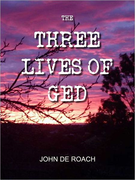 The Three Lives of Ged