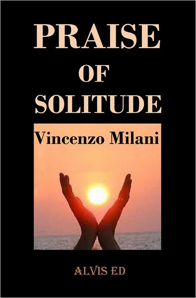 Praise of Solitude