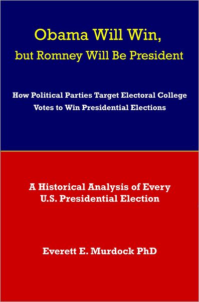 Obama Will Win, but Romney Will Be President