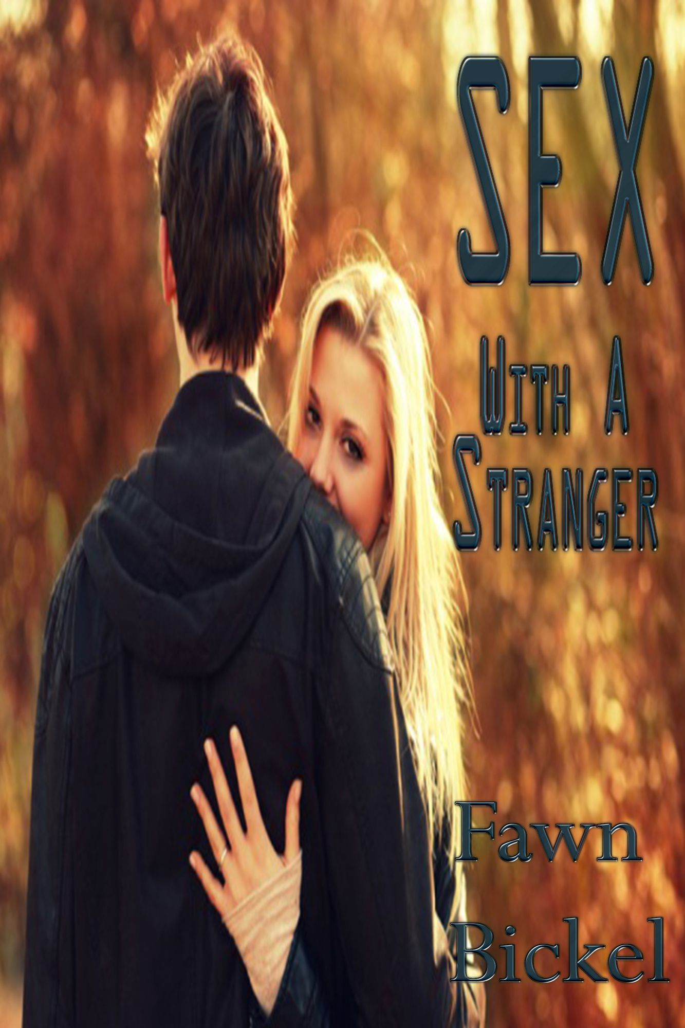 Sex With A Stranger