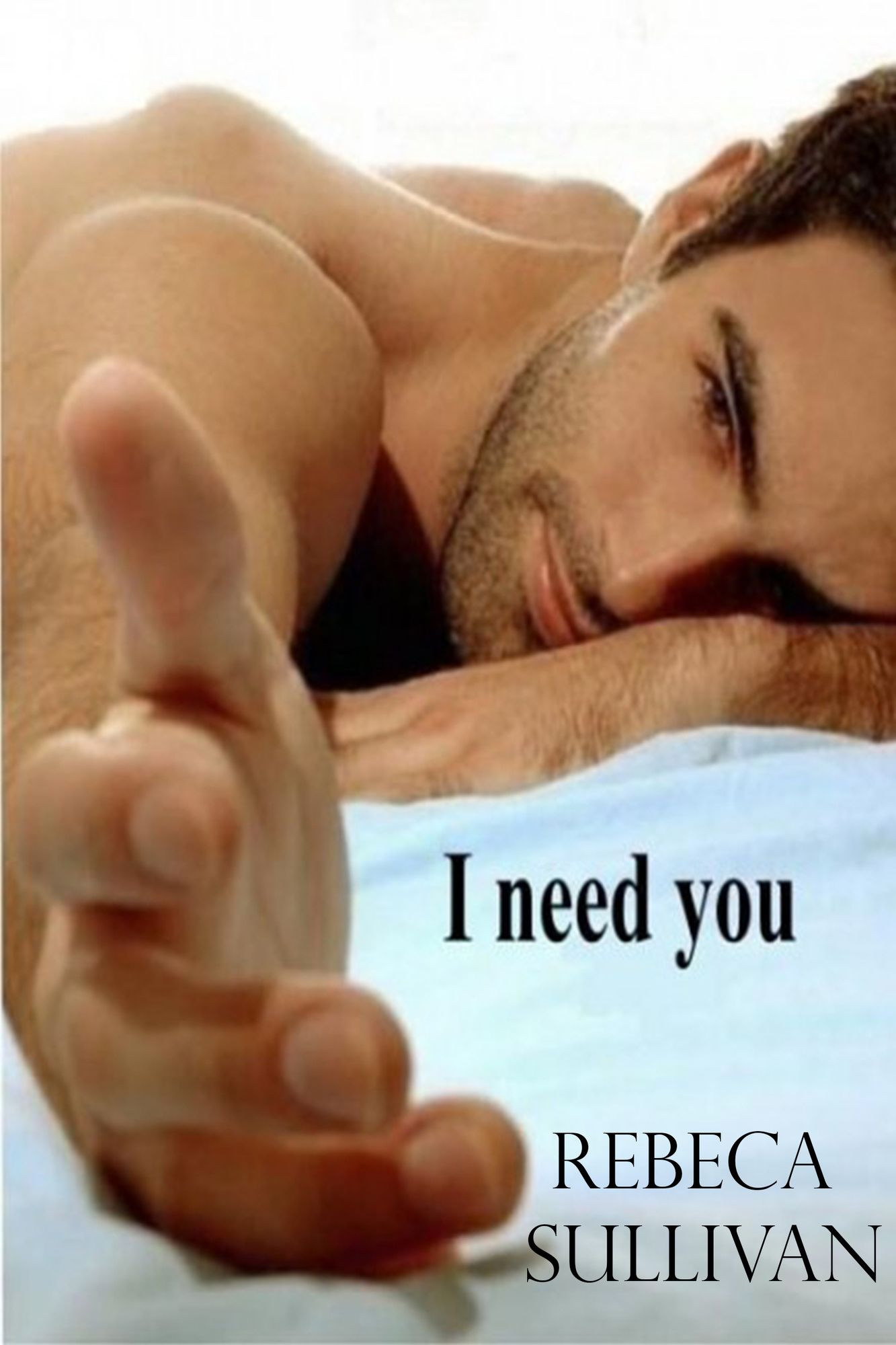 I Need You