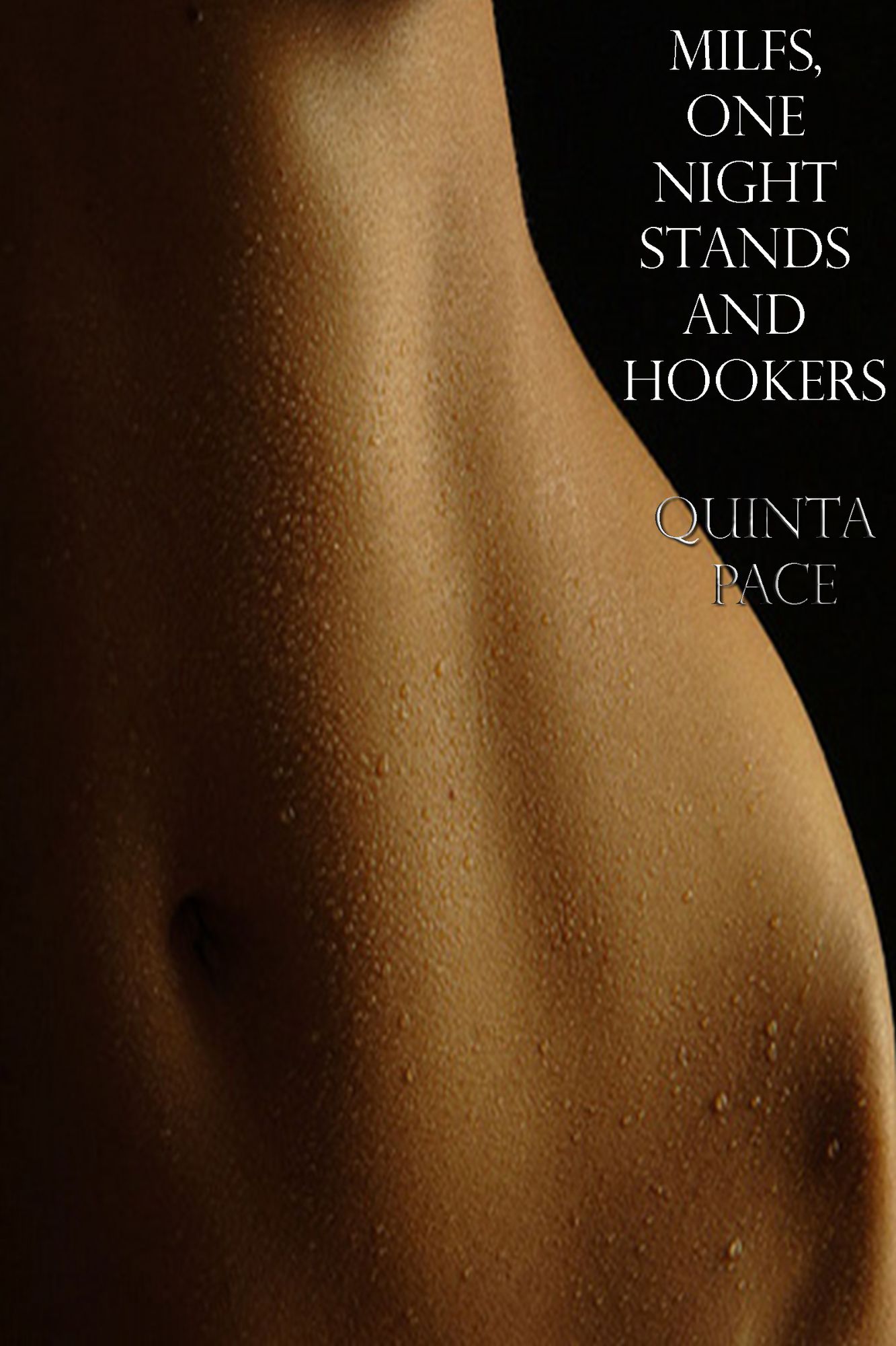Milfs, One Night Stands And Hookers