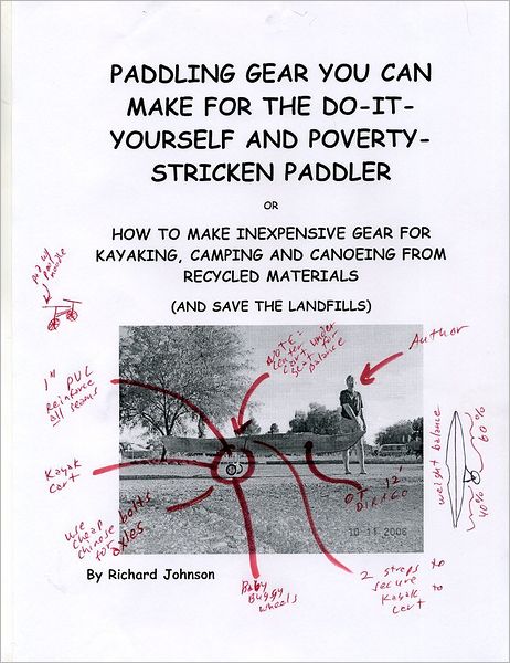Paddling Gear You Can Make For The Do-It-Yourself And Poverty-Strricken Paddler