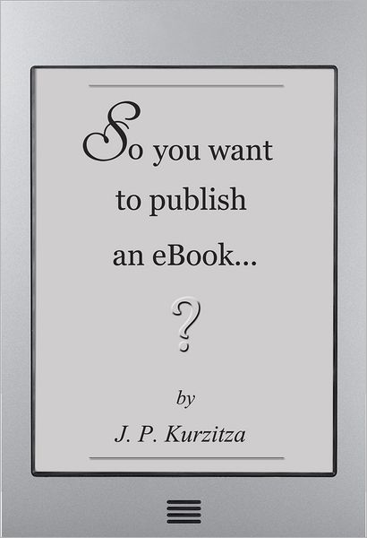 So you want to publish an ebook