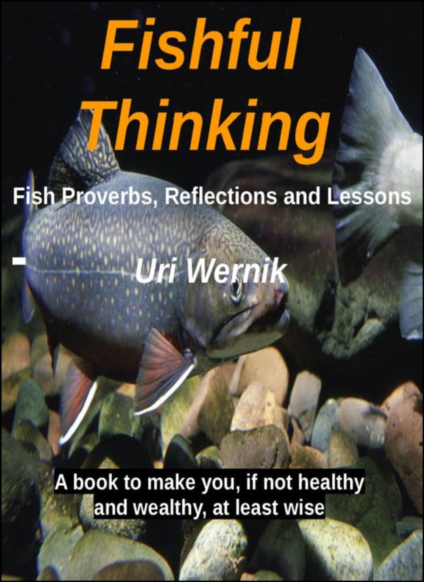 Fishful Thinking