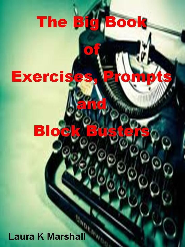 The Big Book of Exercises, Prompts and Block Busters
