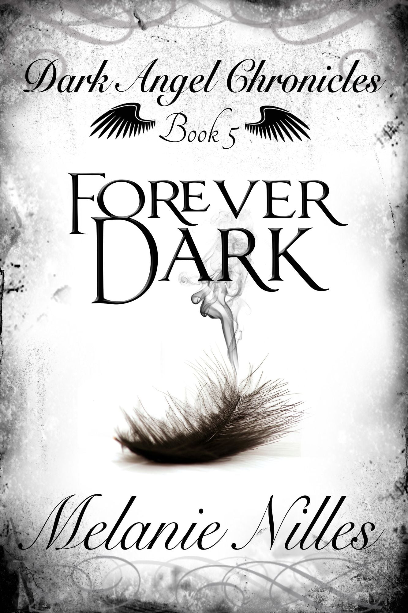 Forever Dark (Starfire Angels: Dark Angel Chronicles Book 5)