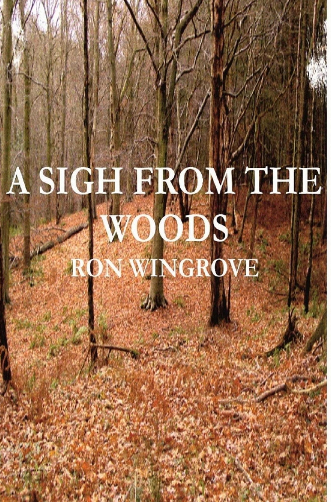 A Sigh From The Woods