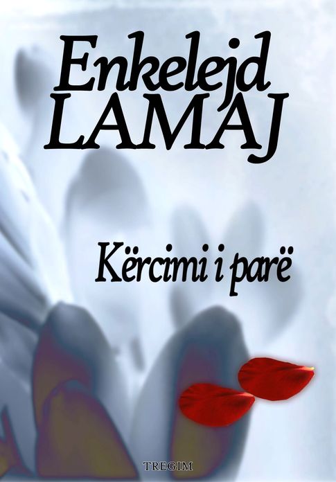 Kercimi i pare (Albanian edition)