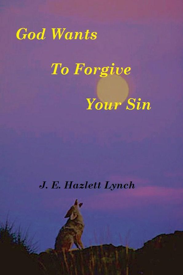 God Wants To Forgive Your Sin