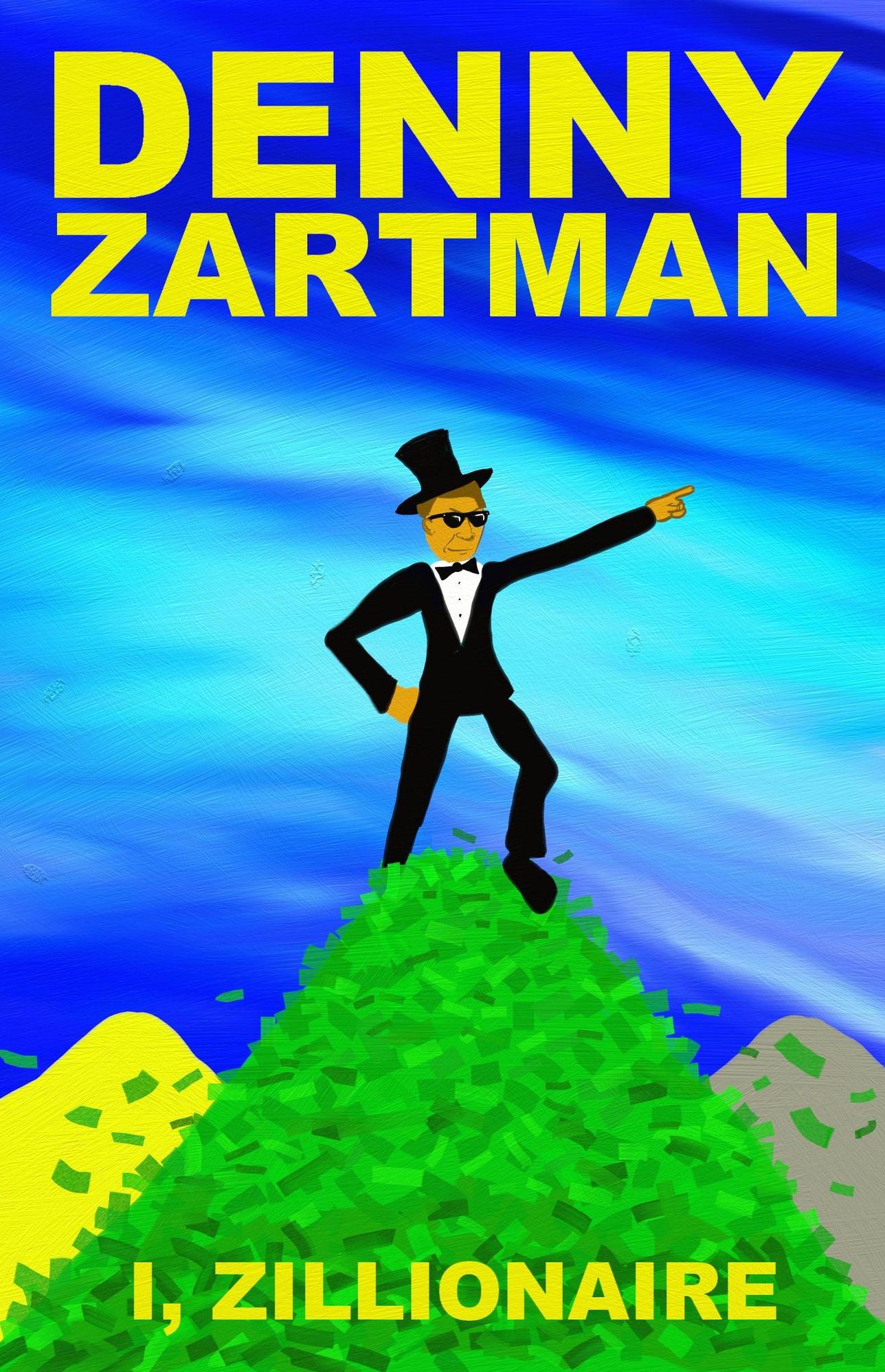 I, Zillionaire
