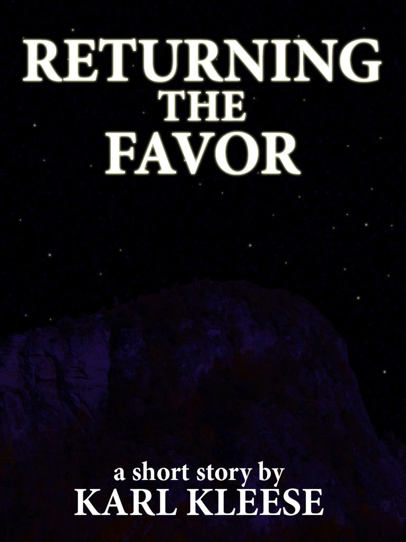 Returning the Favor: A Short Story