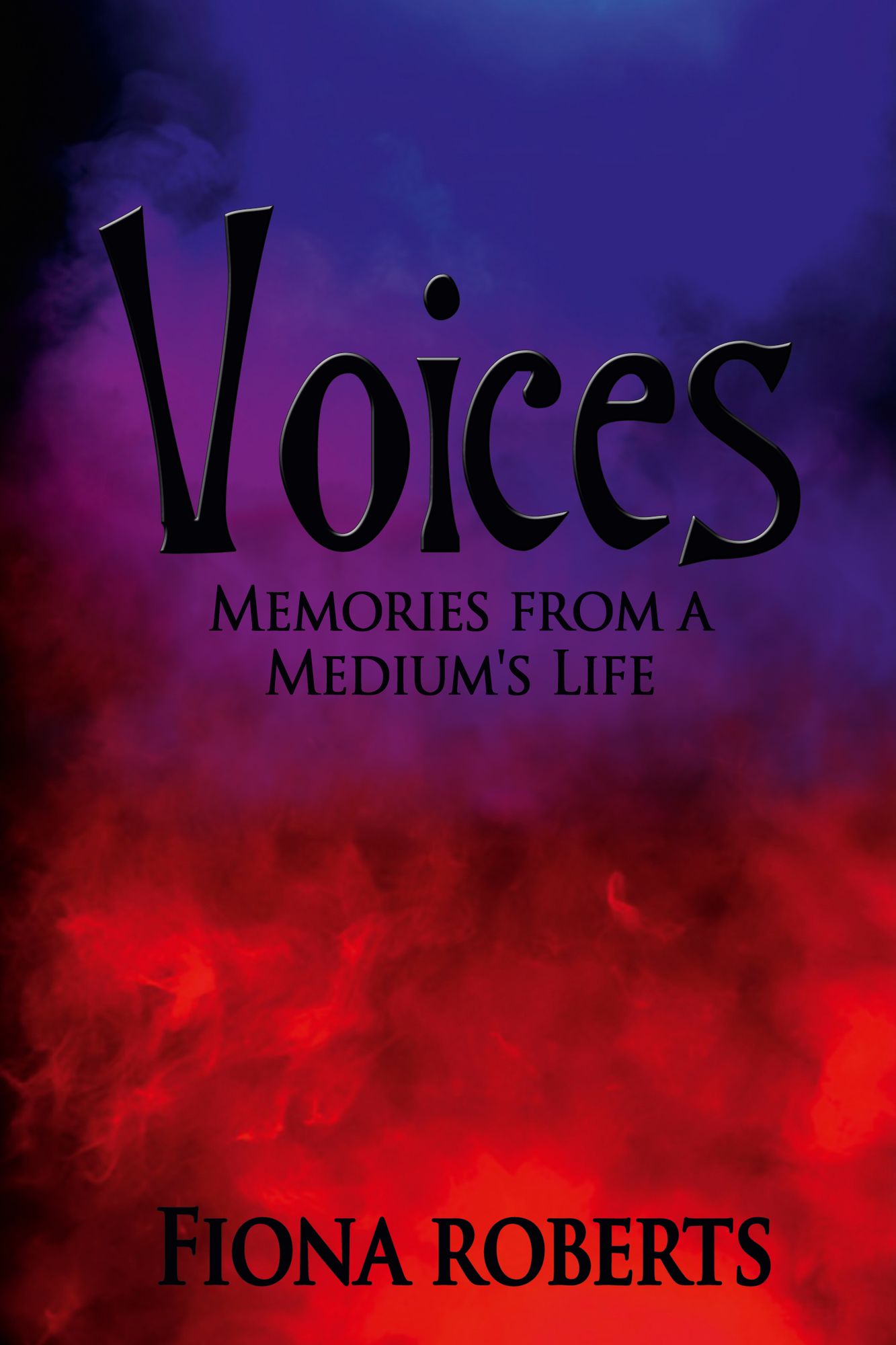 Voices: Memories From a Medium's Life