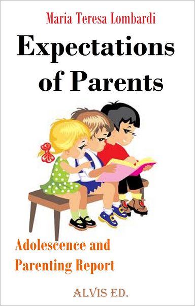 Expectations of Parents: Adolescence and Parenting Report