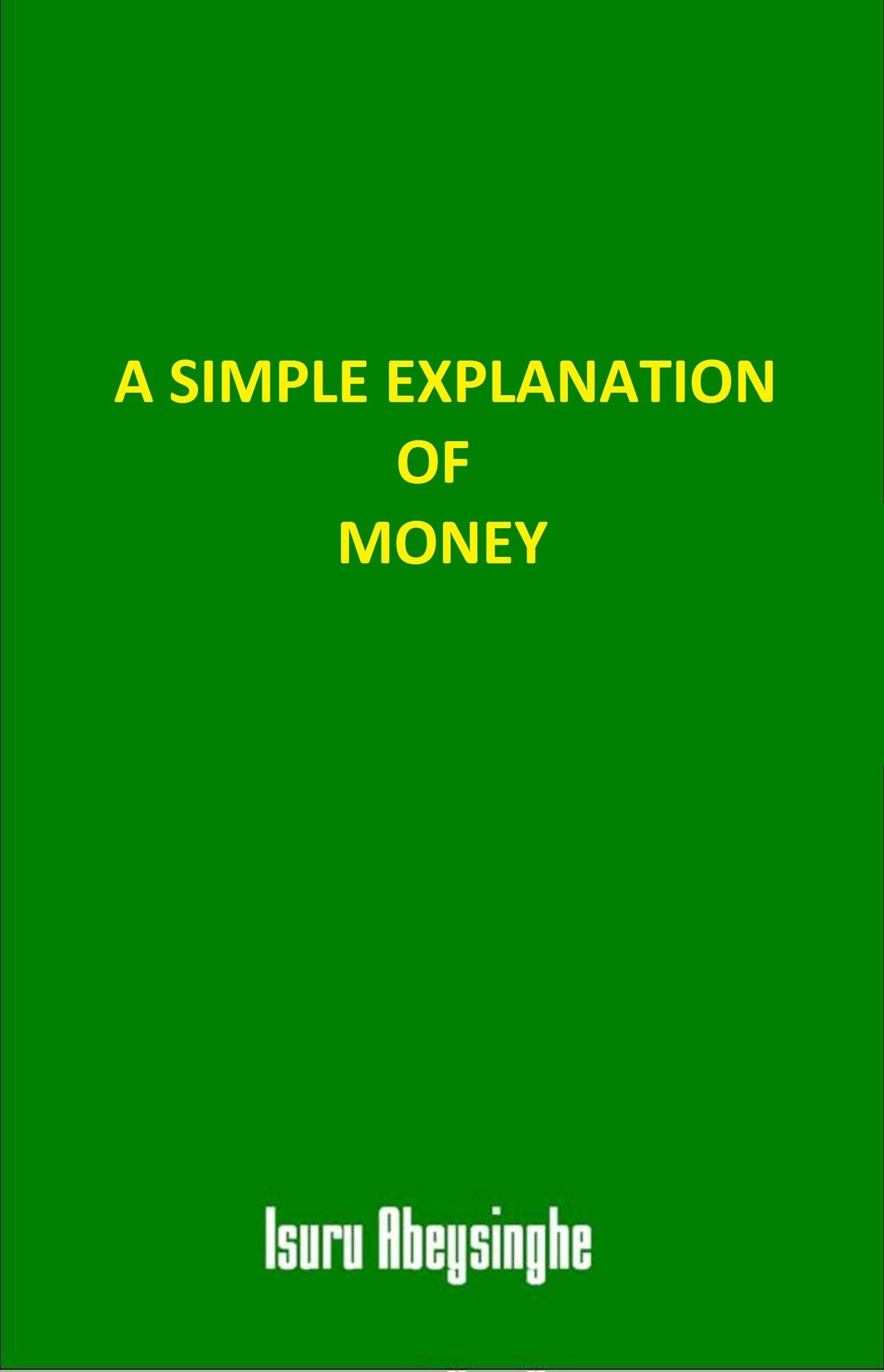 A Simple Explanation of Money
