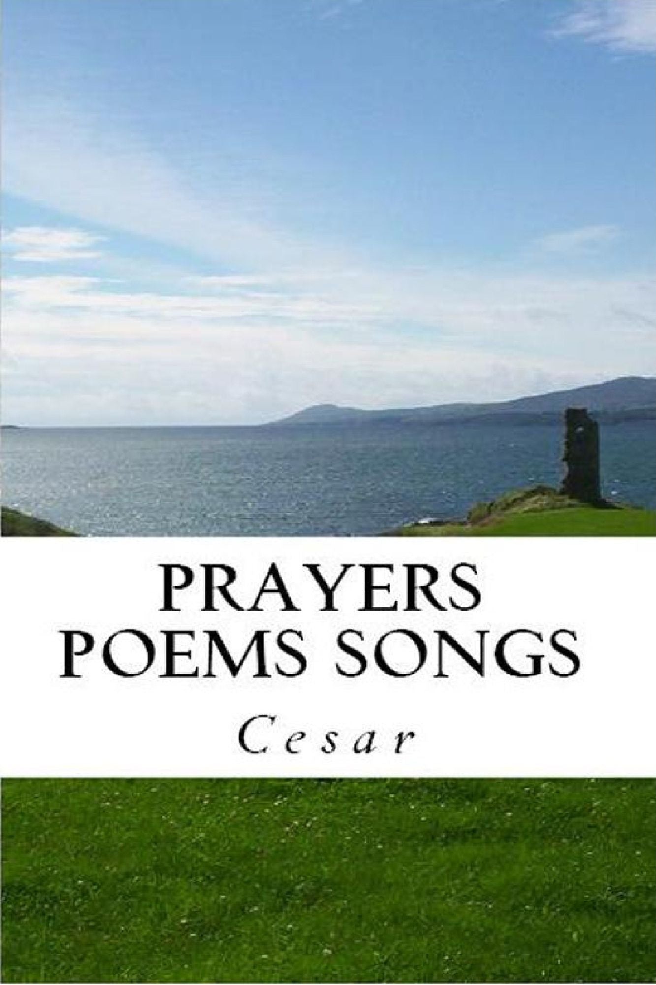 Prayers Poems Songs