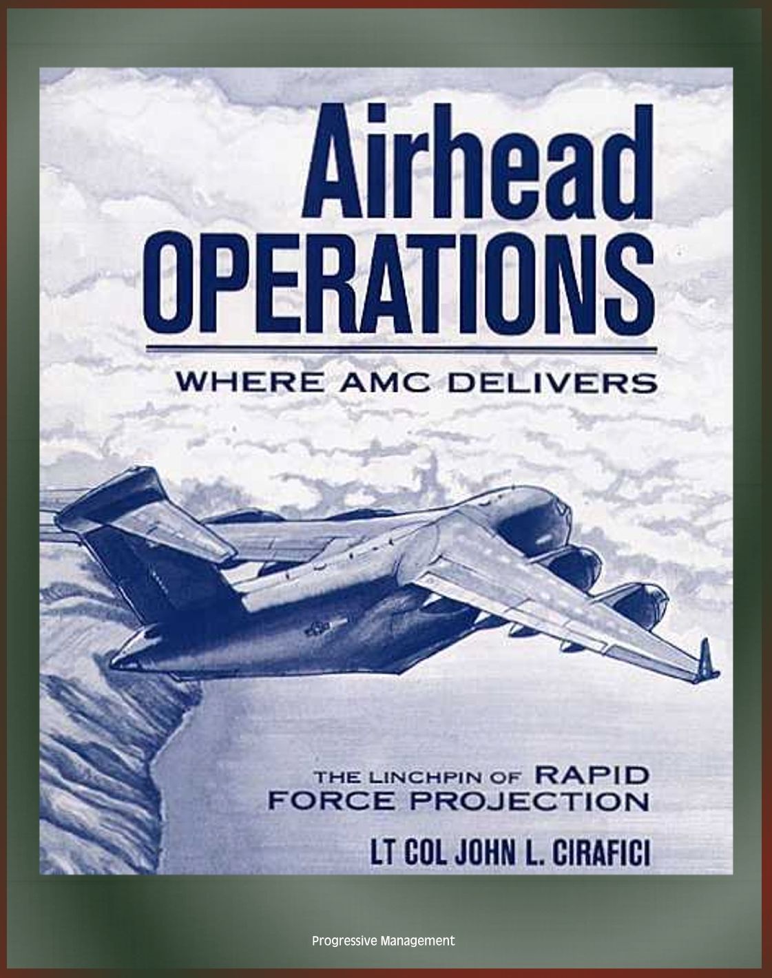 Airhead Operations: Where AMC Delivers: The Linchpin of Rapid Force Projection - Mogadishu, Somalia, Operation Restore Hope, Air Mobility