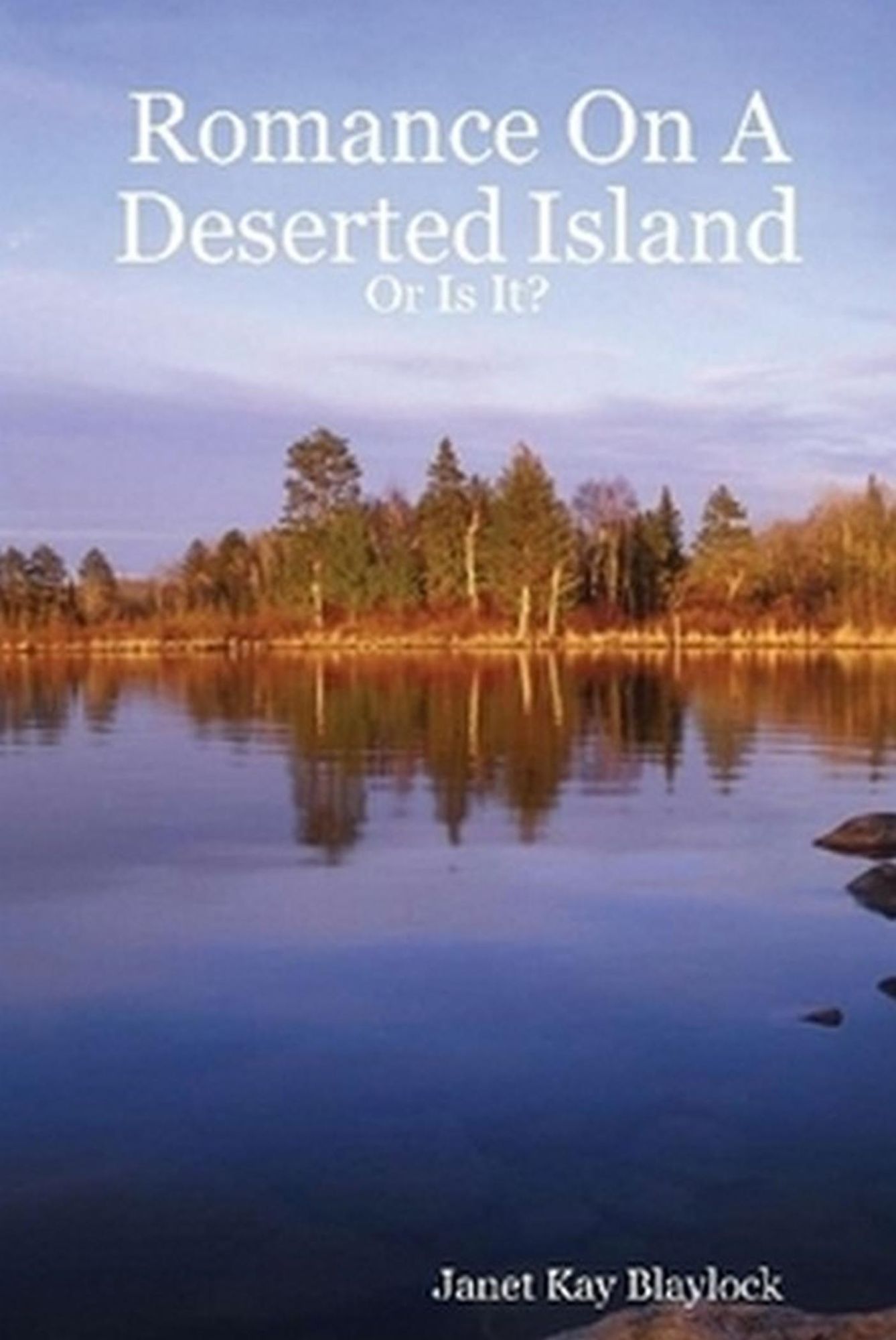 Romance On A Deserted Island: Or Is It?