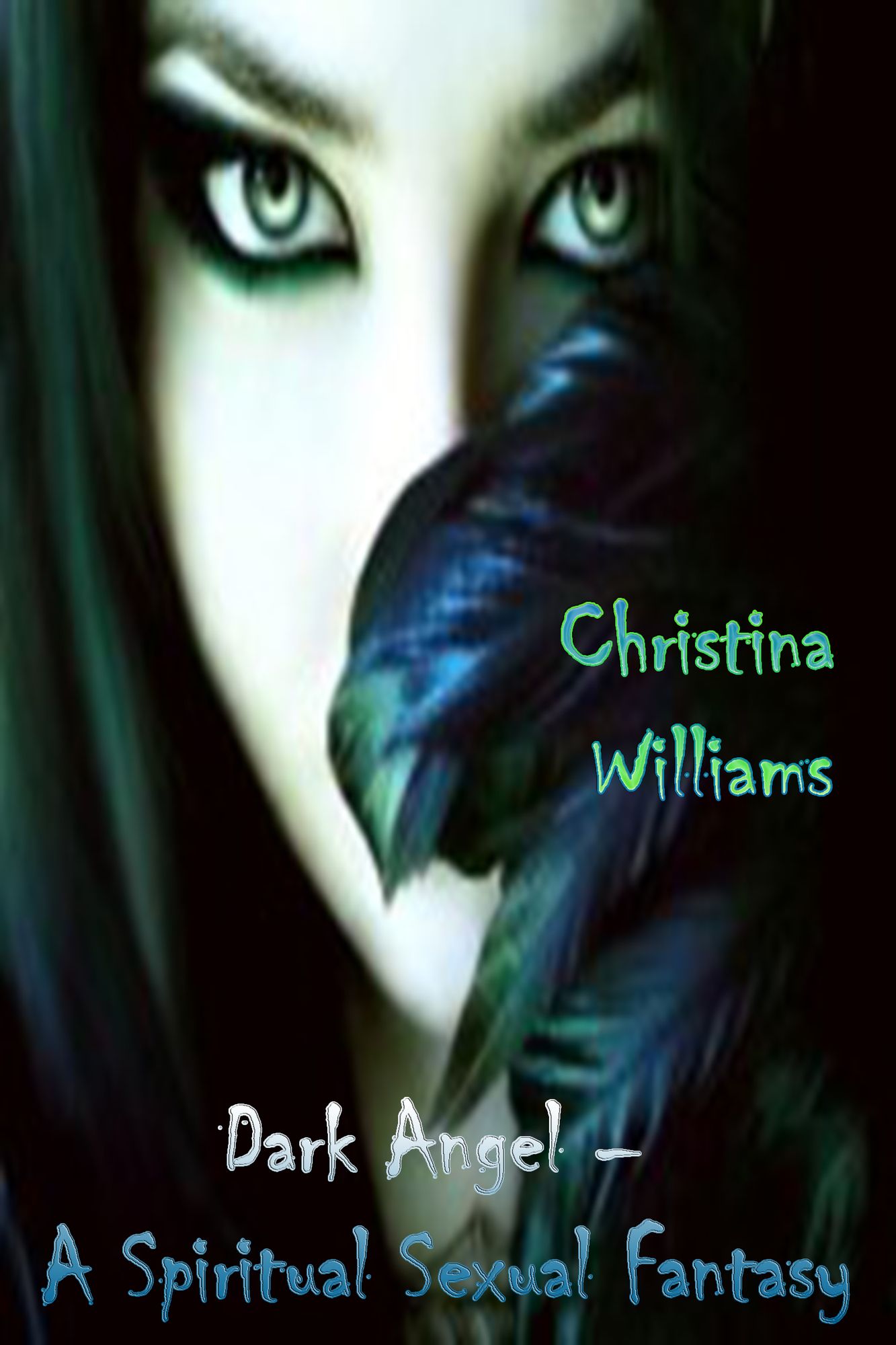 Dark Angel: A Spiritual Sexual Fantasy