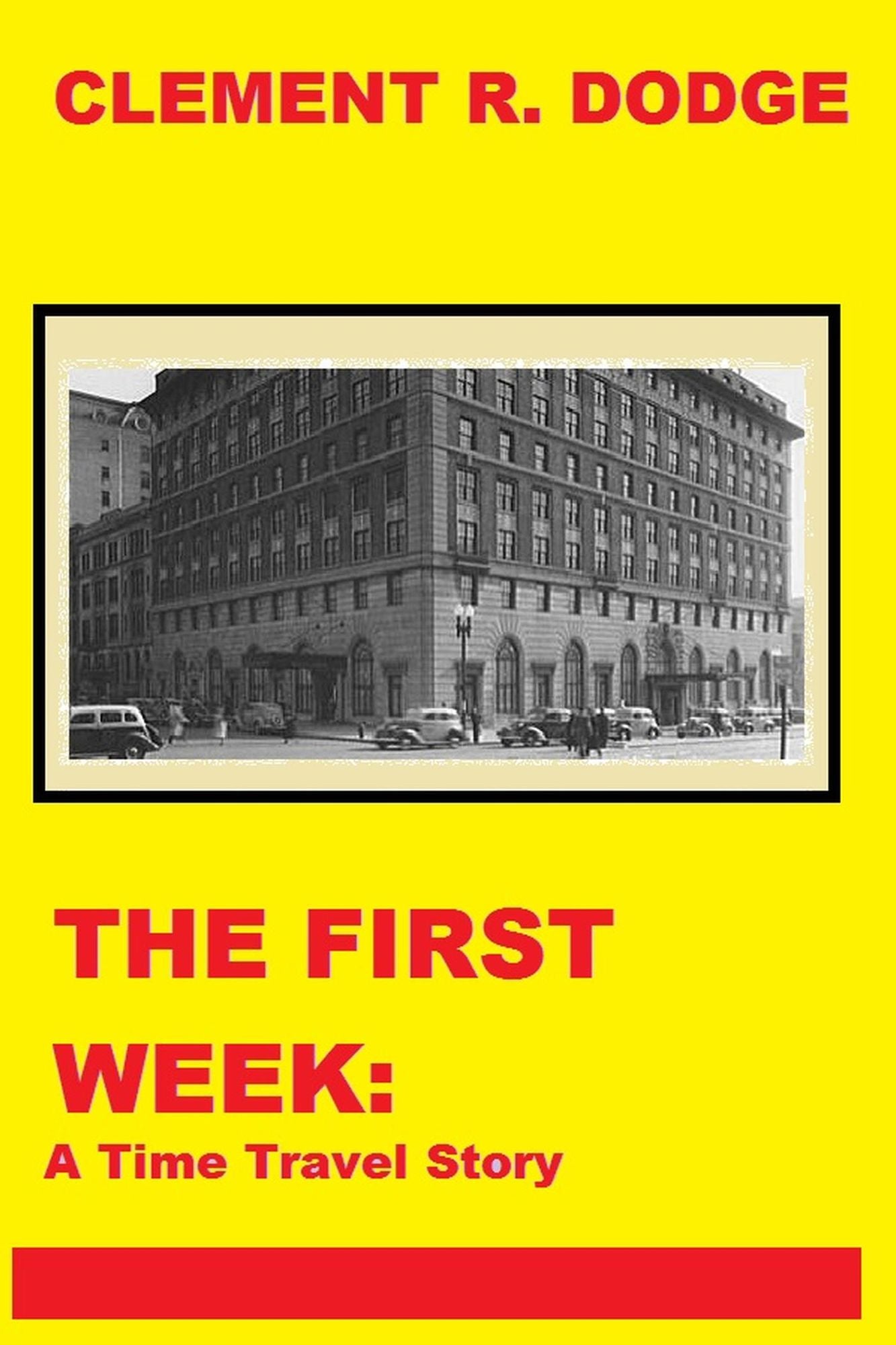 The First Week: A Time Travel Story