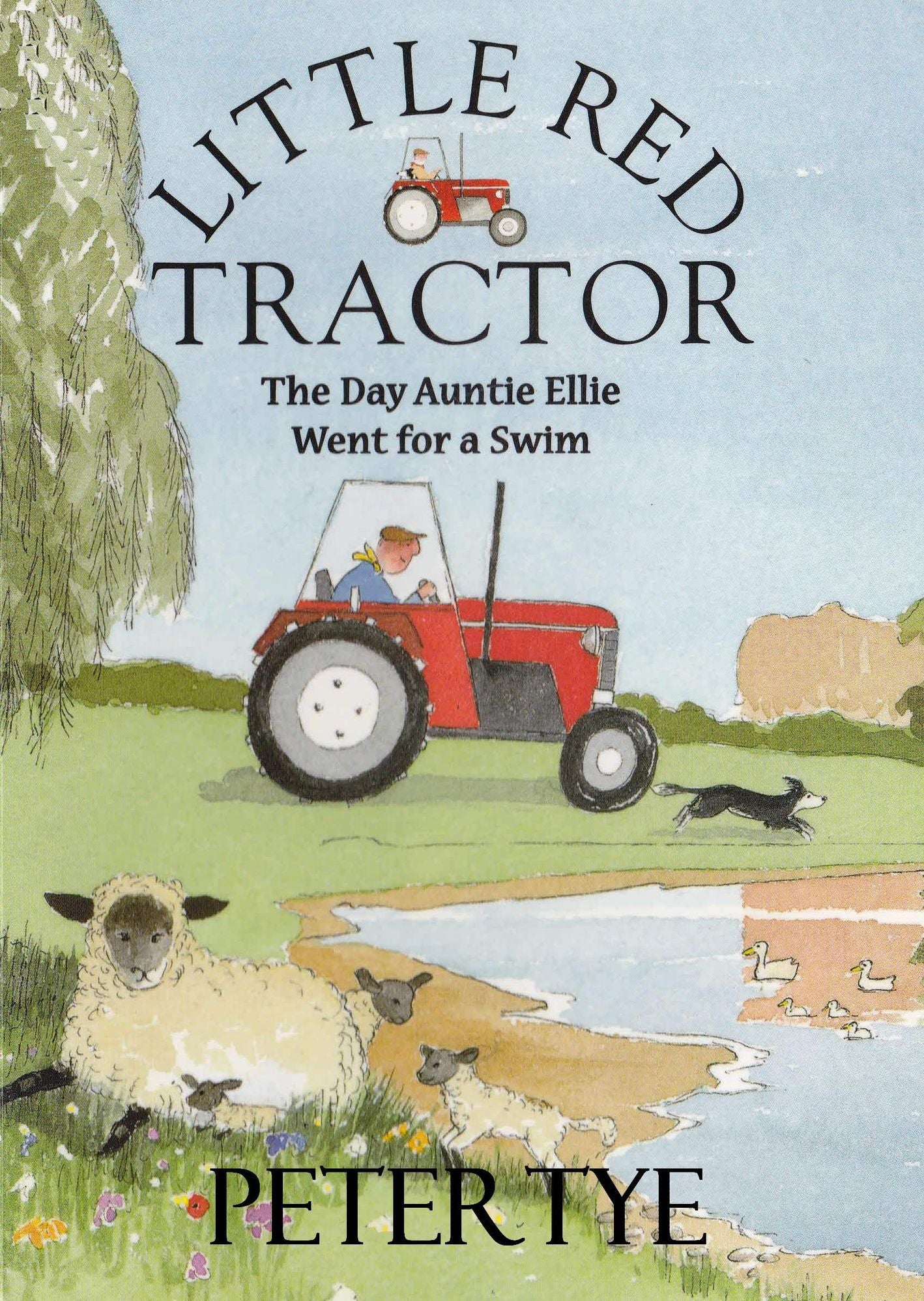 Little Red Tractor: The Day Auntie Ellie Went for a Swim