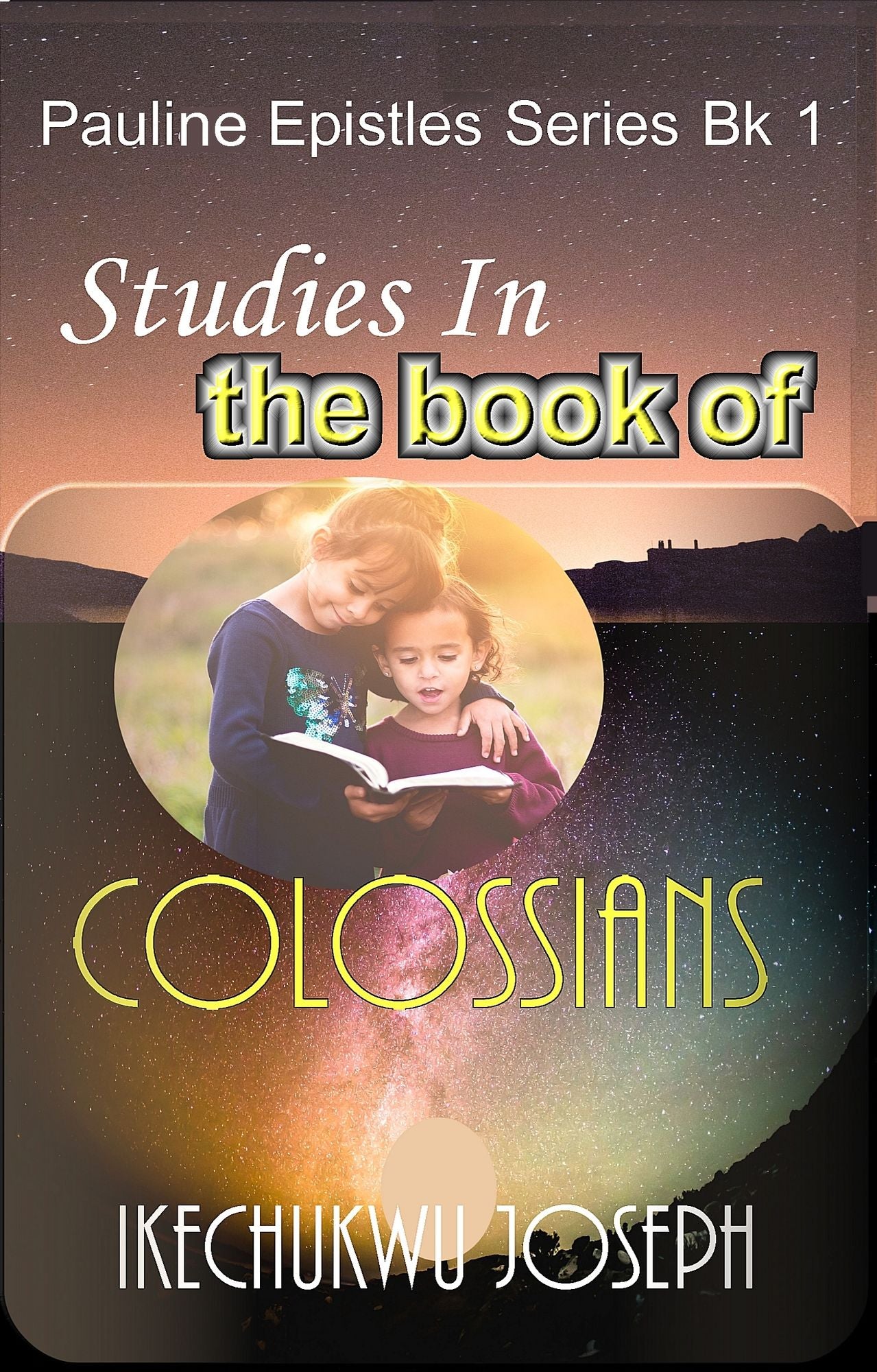 The Study of the Book of Colossians