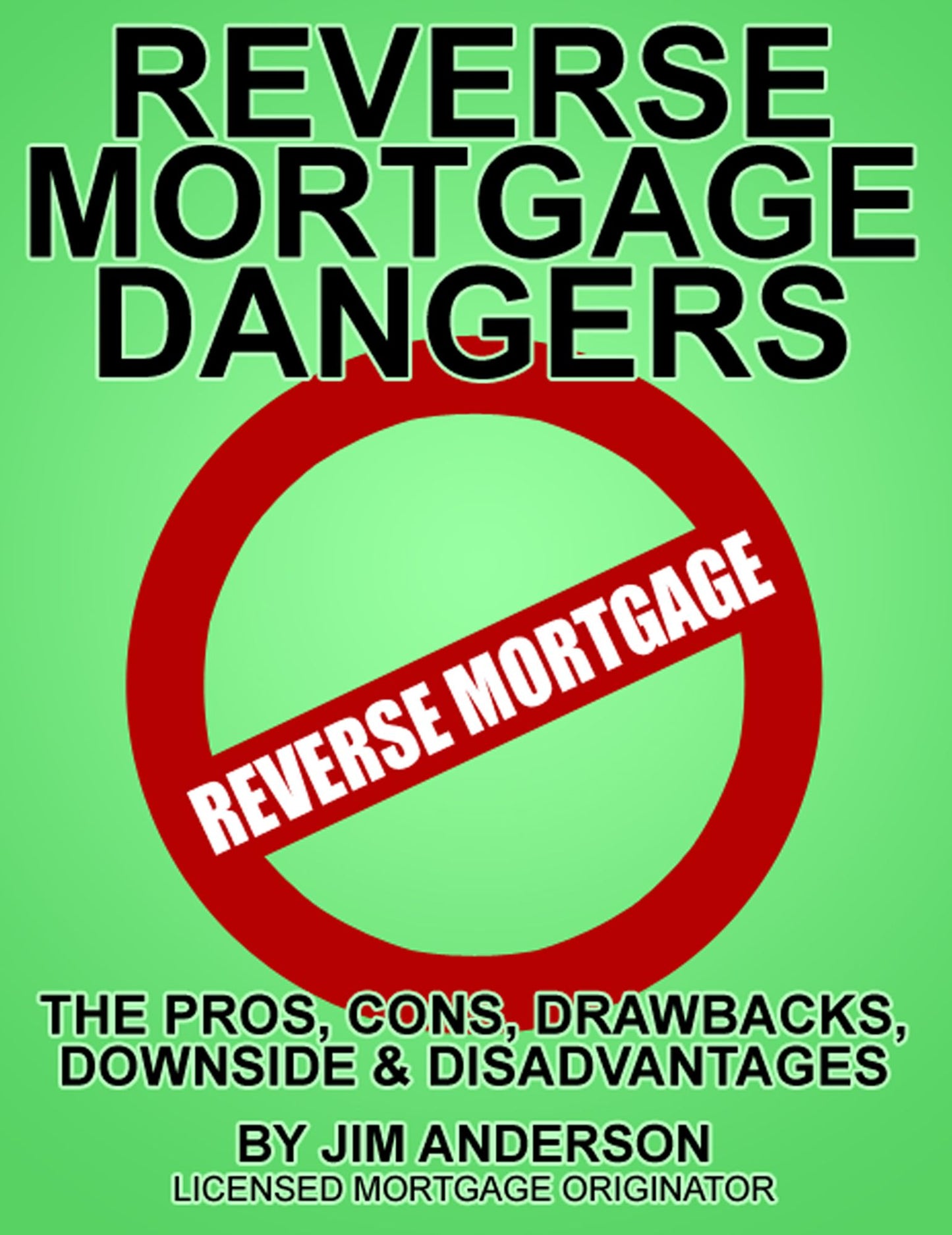 Reverse Mortgage Dangers