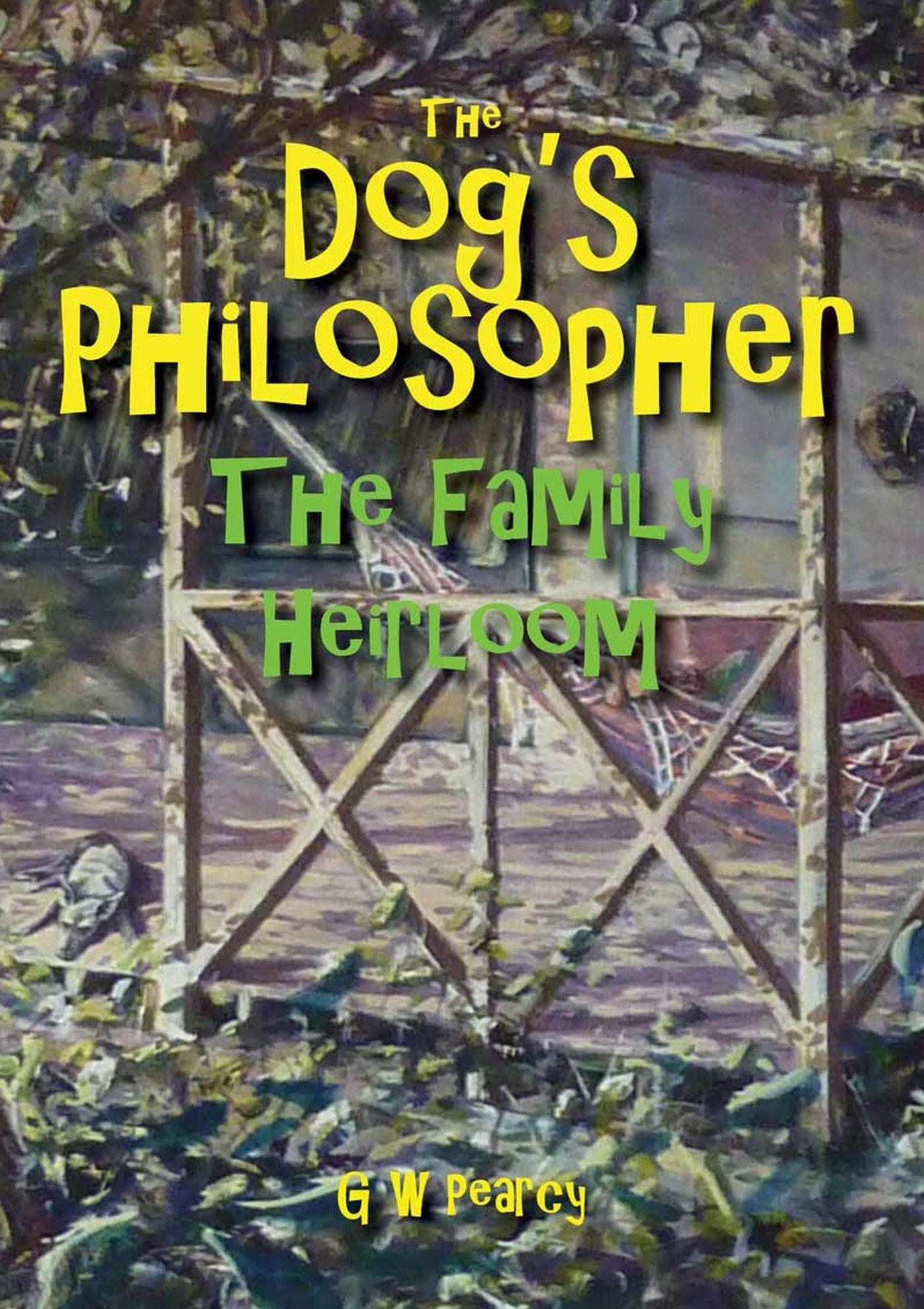 The Dog's Philosopher: The Family Heirloom