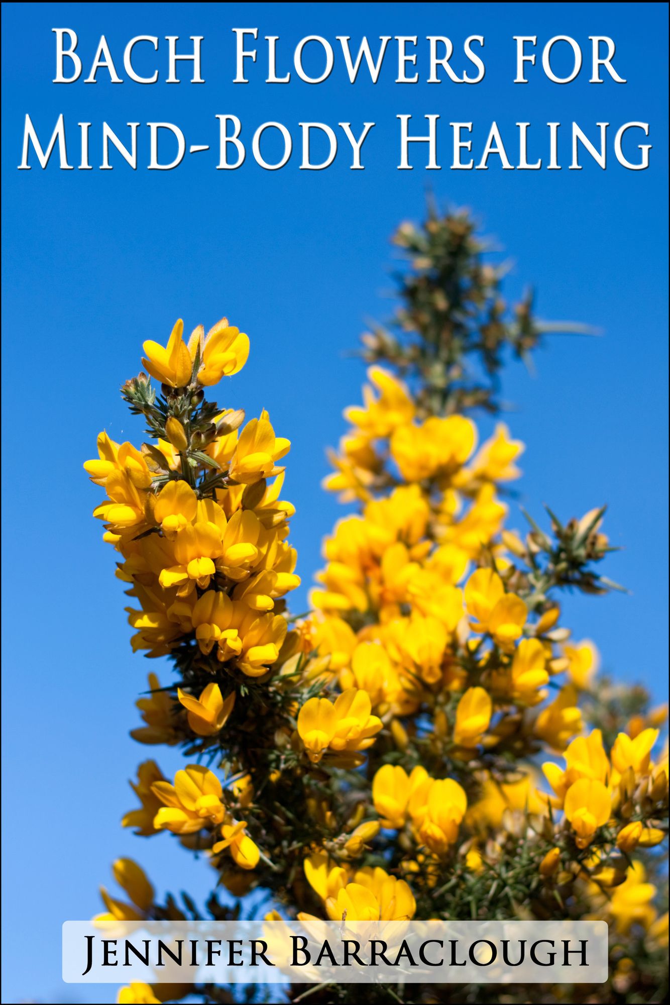 Bach Flowers for Mind-Body Healing