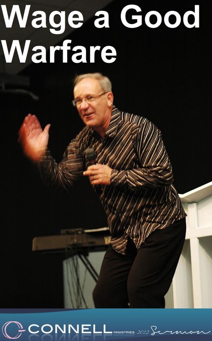 Wage a Good Warfare (sermon)