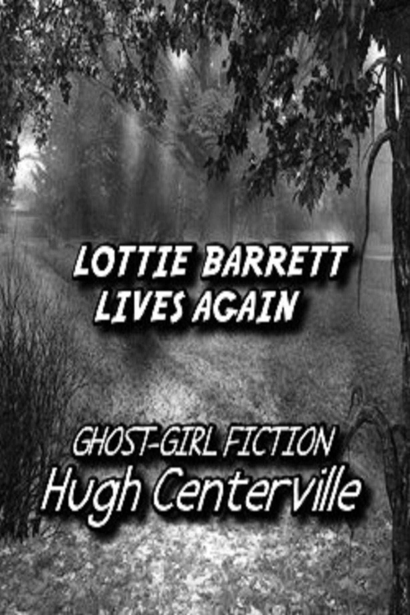 Lottie Barrett Lives (Again)
