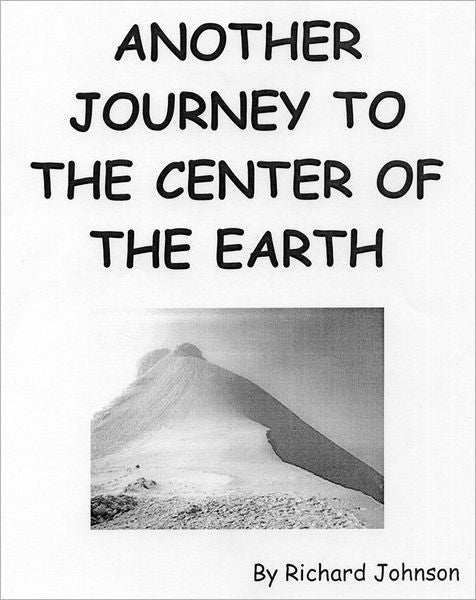 Another Journey to the Center of the Earth