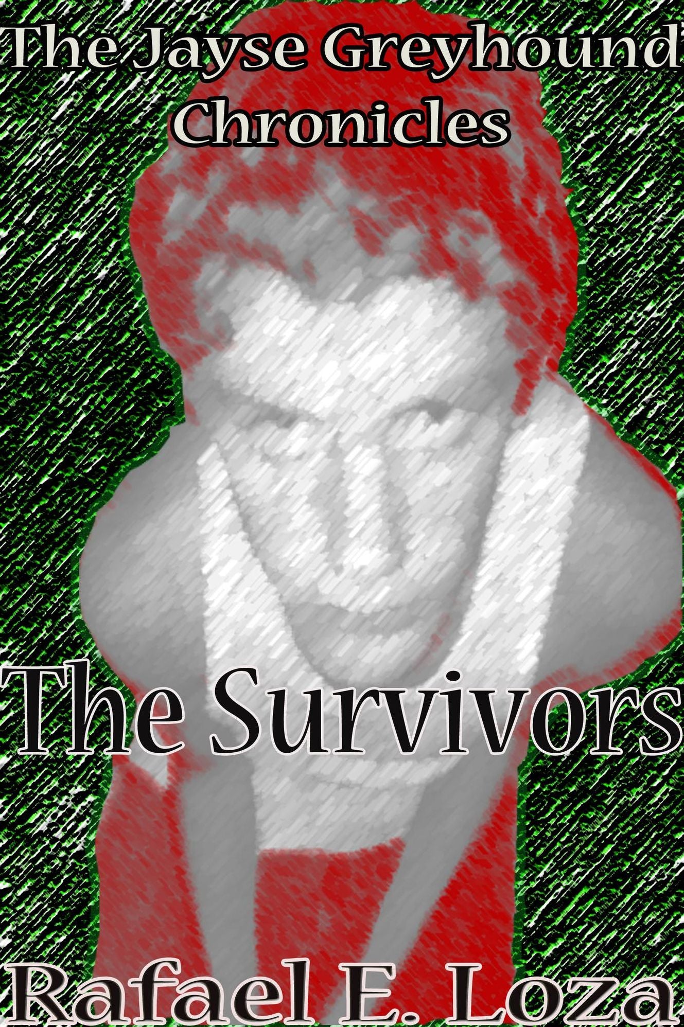 The Jayse Greyhound Chronicles: The Survivors