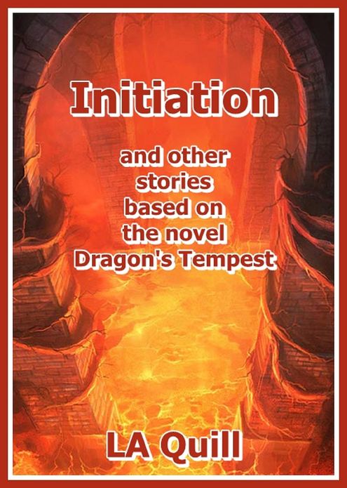 Initiation and Other Stories Based on the Novel Dragon's Tempest