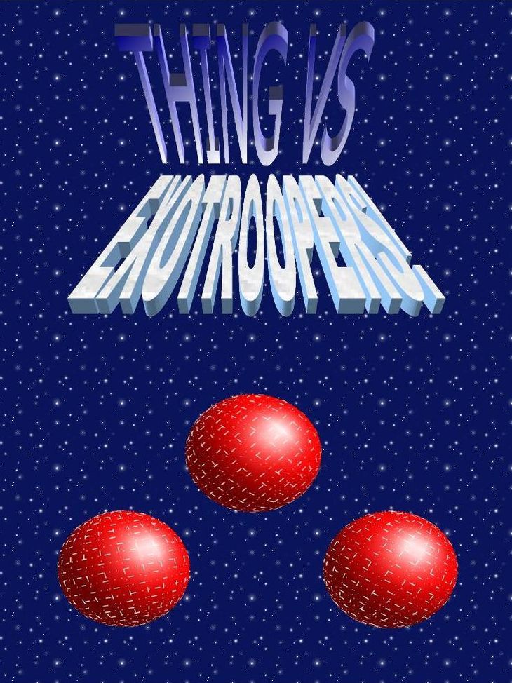 Thing Vs. EXOTROOPERS!