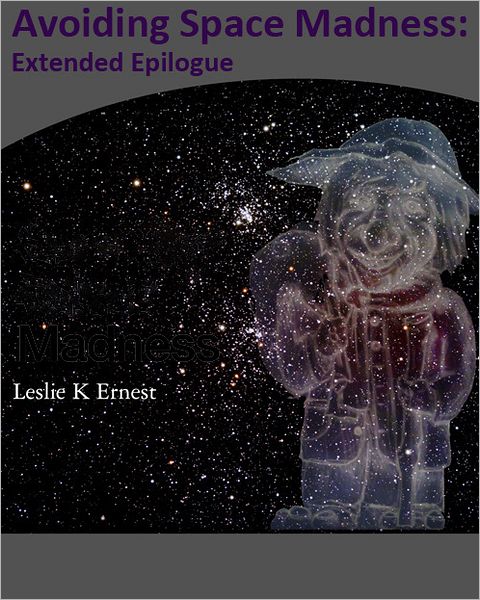 Avoiding Space Madness: Extended Epilogue