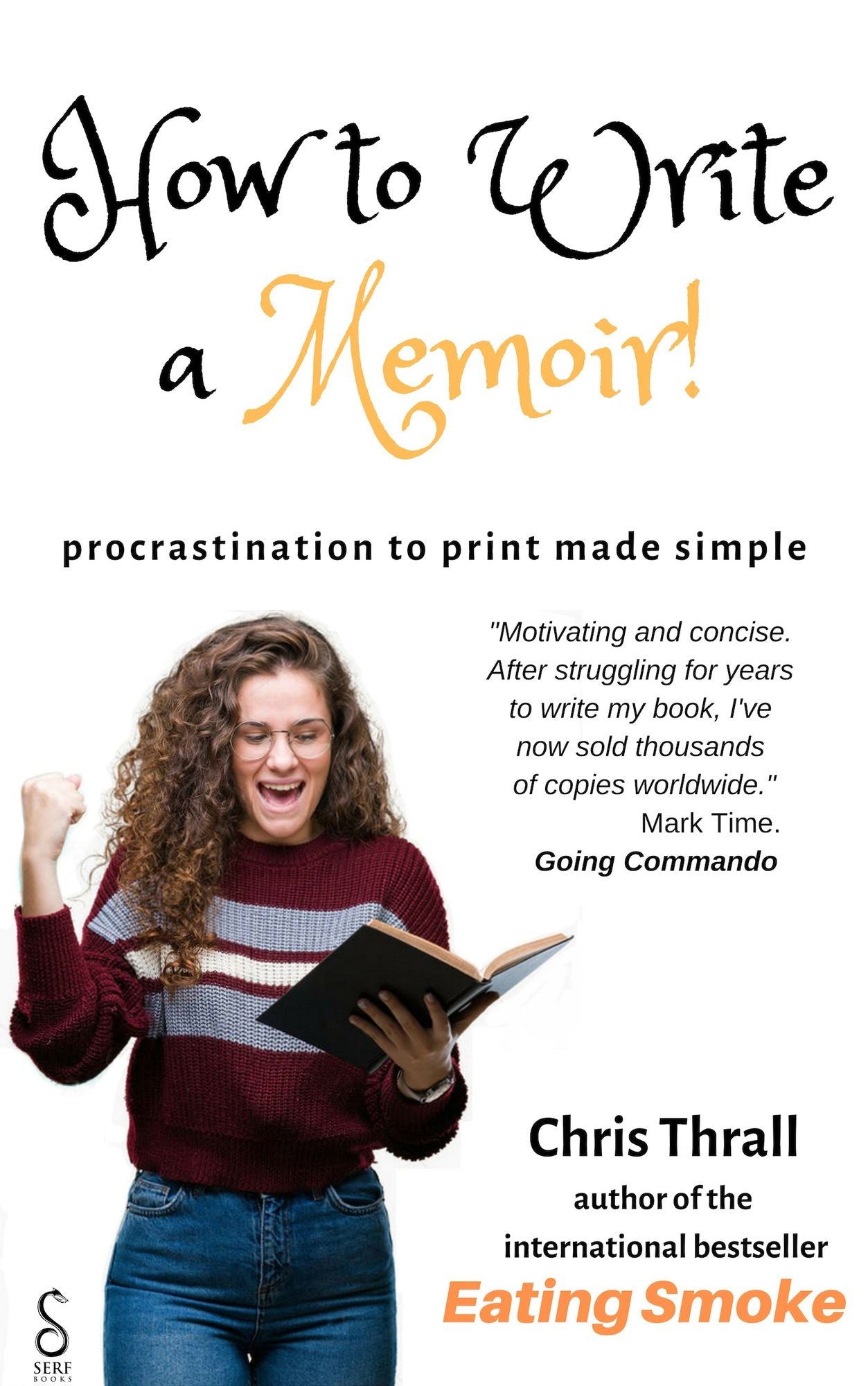 How to Write a Memoir: procrastination to print made simple