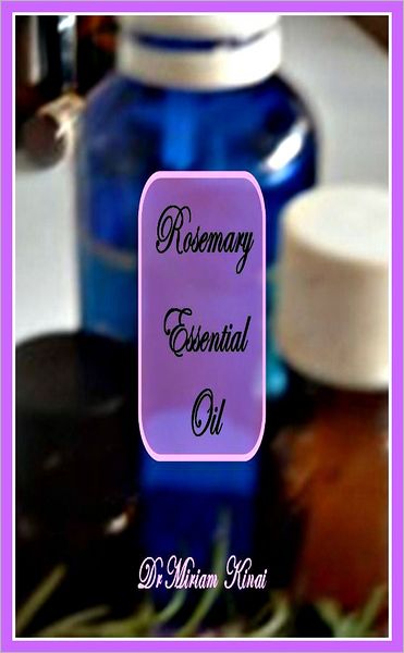 How to Use Rosemary Essential Oil