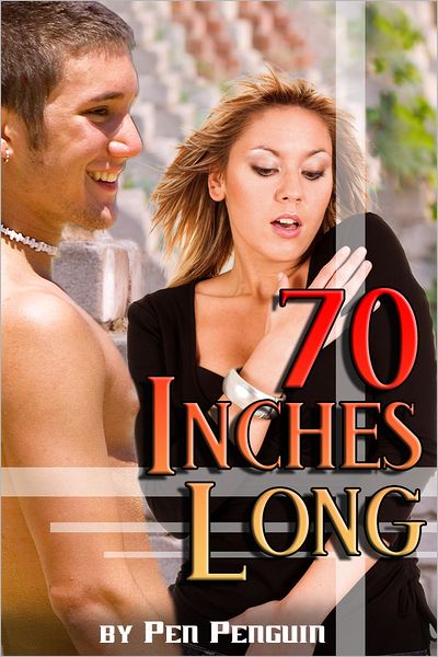 70 Inches Long (BDSM comedy erotica)