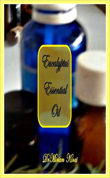 How to Use Eucalyptus Essential Oil