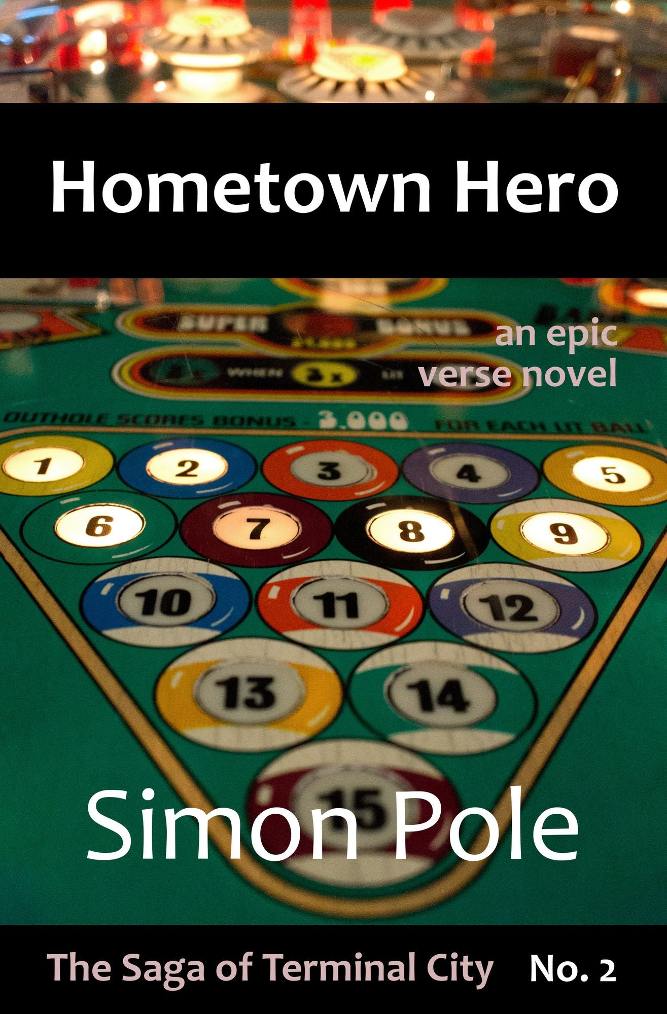 Hometown Hero: An Epic Verse Novel (Saga No. 2)